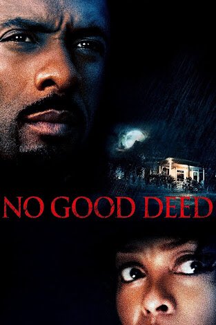 2. No good deedI haven’t seen this yet but I will just because of Idris Elba and Taraji. Thriller. Has to do with a psychopath who poses a threat to a mother of two. I wonder where this would lead to 