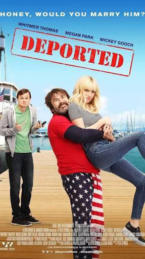 3. Deported! Comedy! I loved it and it’s an absolute favorite. In summary, this guy’s girlfriend gets deported and he’s unwilling to commit so he hires a fake husband to get her back into the country.