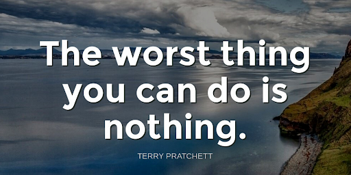 TheZigZiglar's tweet photo. "The worst thing you can do is nothing."-Terry Pratchett https://t.co/jXekzhrRSe
