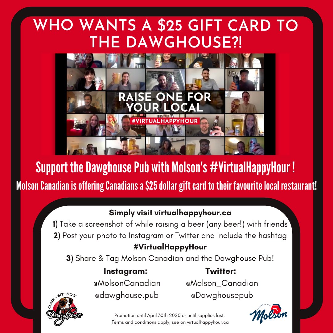 Get a free $25 gift card to the Dawghouse Pub with Molson's #VirtualHappyHour ! 

Every dawg deserves a treat!🐶🦴🤗

Details at virtualhappyhour.ca
