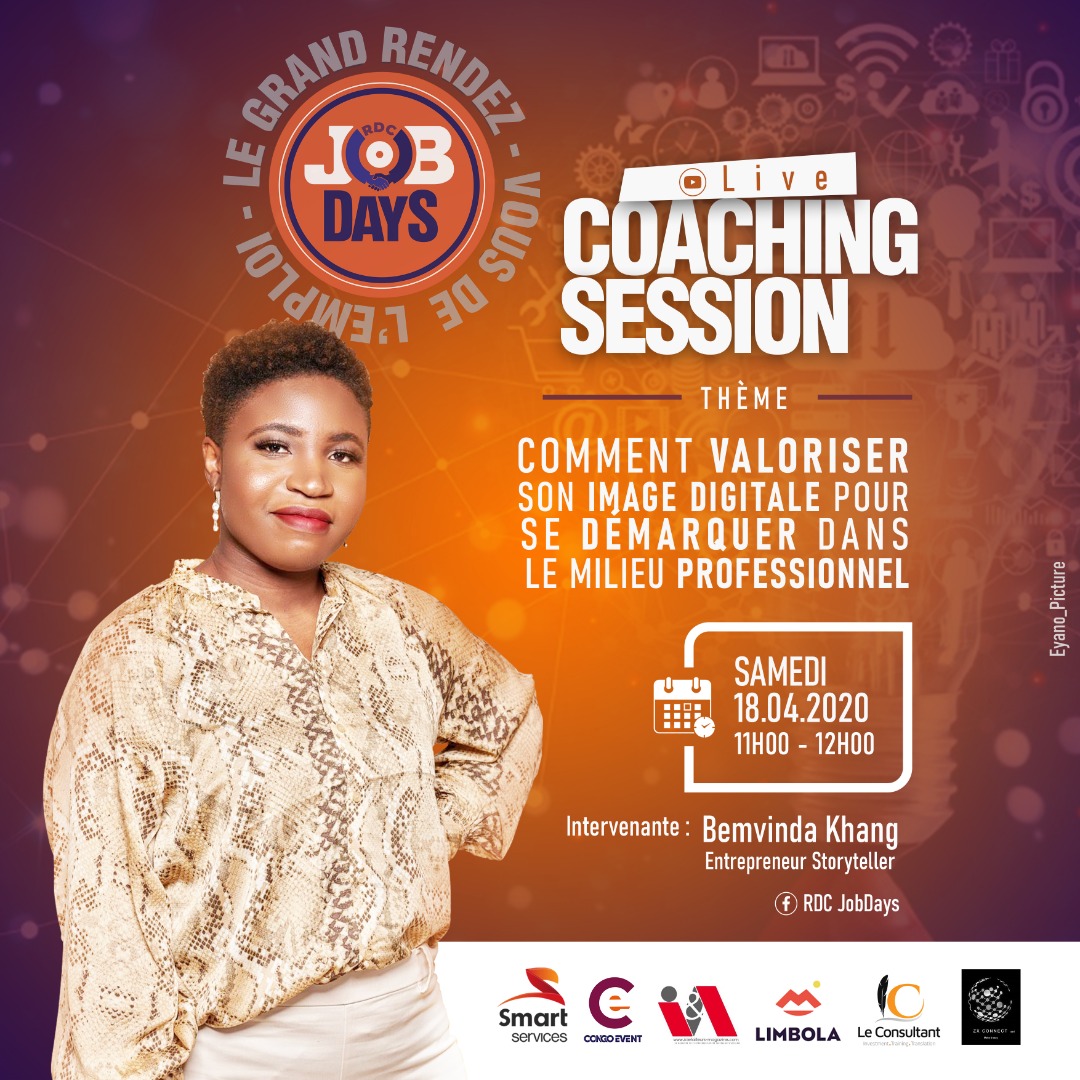 RDCJobDays's tweet photo. @RDCJobDays vous invite à prendre part à une session de Coaching en ligne , le samedi #18_Avril à partir de #11h_heure de Kinshasa avec l'entrepreneure/ Storyteller Bemvinda Khang
#RDCJobDays
@SmartSrdc
@congo_event 
@SultaniMakutano 
@ici_magazine 
@zx_connect https://t.co/NajETvwDxK
