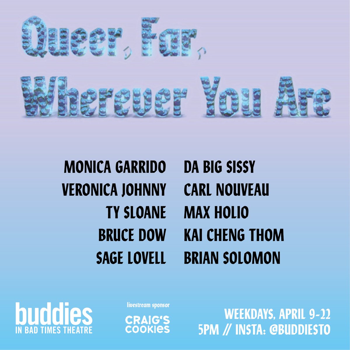 Our Queer, Far, Wherever You series continues with another ten artists coming LIVE to your phones from tomorrow to April 22: @DowBruce, @MonicaGarridoH, @tyjsloane, @TheJohnnysRock, @maxholio, @da_bigsissy + more! bit.ly/2xo7NSO