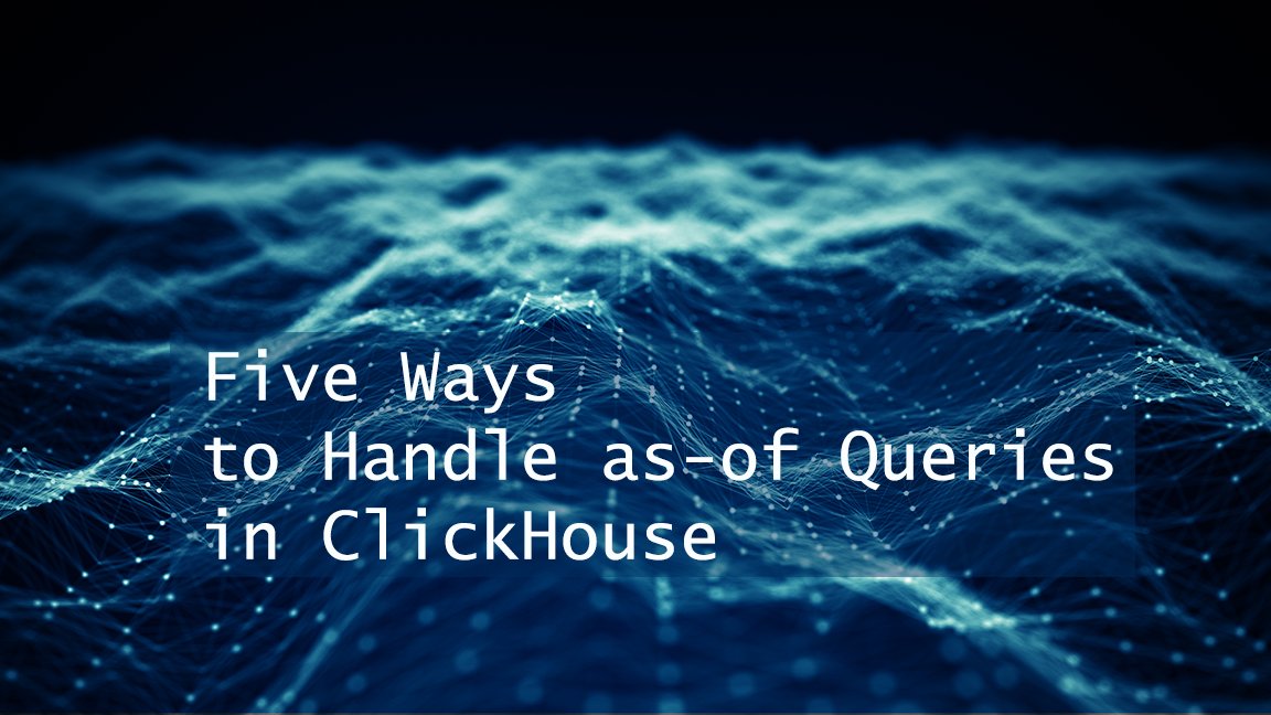 AltinityDB's tweet image. Five Ways to Handle as-of Queries in ClickHouse
hubs.ly/H0pknD20 #AltinityDB #Timeseries #Tutorial #dataAnalytics