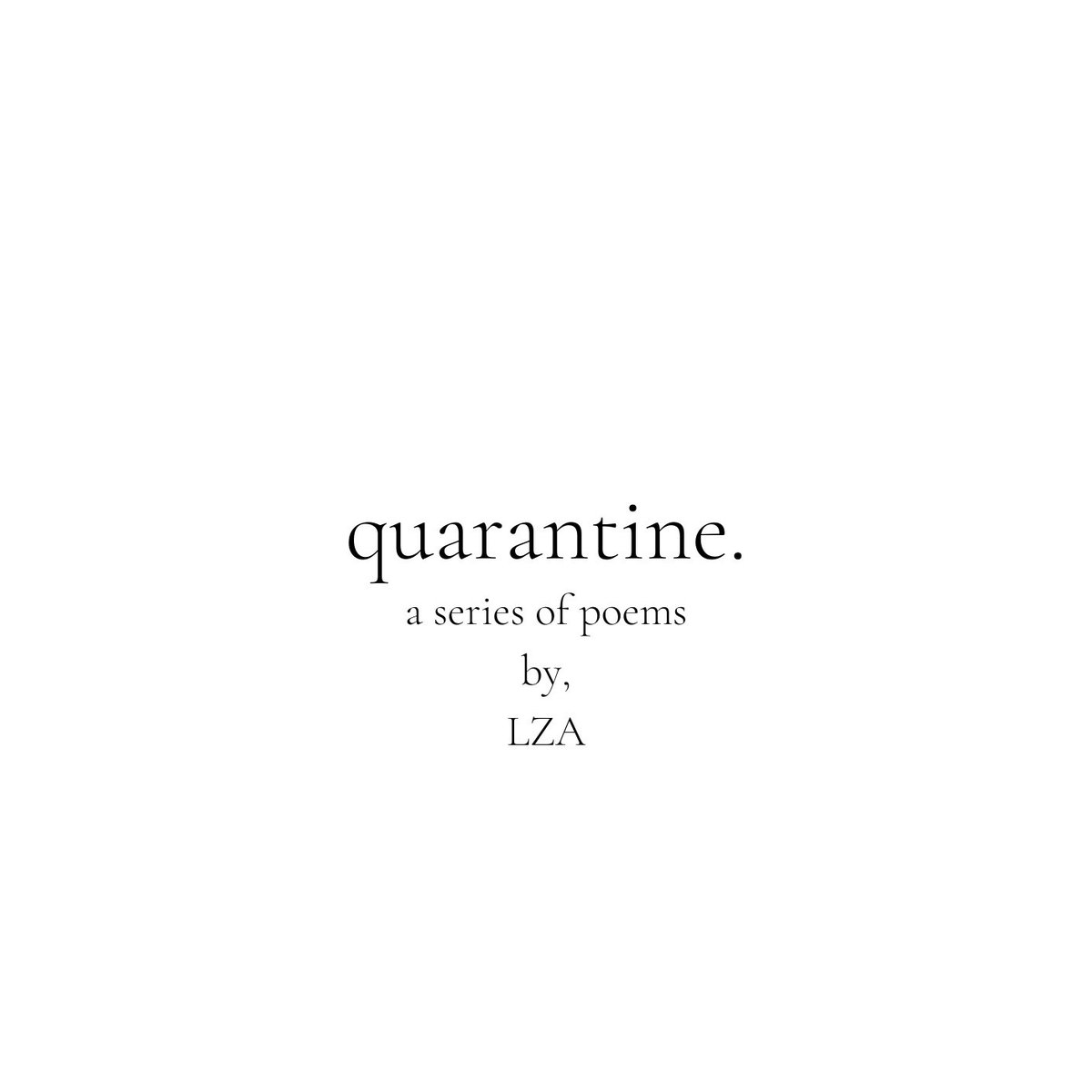 this a new step for me.i’ve kept this side hidden for a while.but i’m a writer.i was fearful of how the world may react to my words, but i knowthis a time we all need healing.so i present to you:  #quarantine. (a series of poems.) the first poem drops this friday.