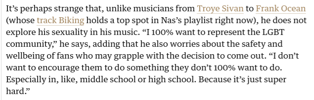 This Guardian interview with Lil Nas X is good, but this description of Frank Ocean's music makes me want to facepalm. Nobody ever says that straight people who sing about relationships are exploring their sexuality in their music.  https://www.theguardian.com/music/2020/apr/04/lil-nas-x-i-100-want-to-represent-the-lgbt-community