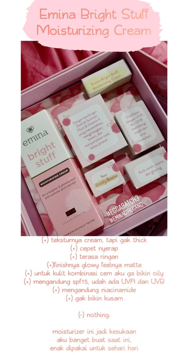 Emina Bright Stuff Moidturizing Creamnotes: berminyak cuma area t zone aja itupun kalo di pake pagi sampe sore,aku pake pas kulit aku kering karena dia cream