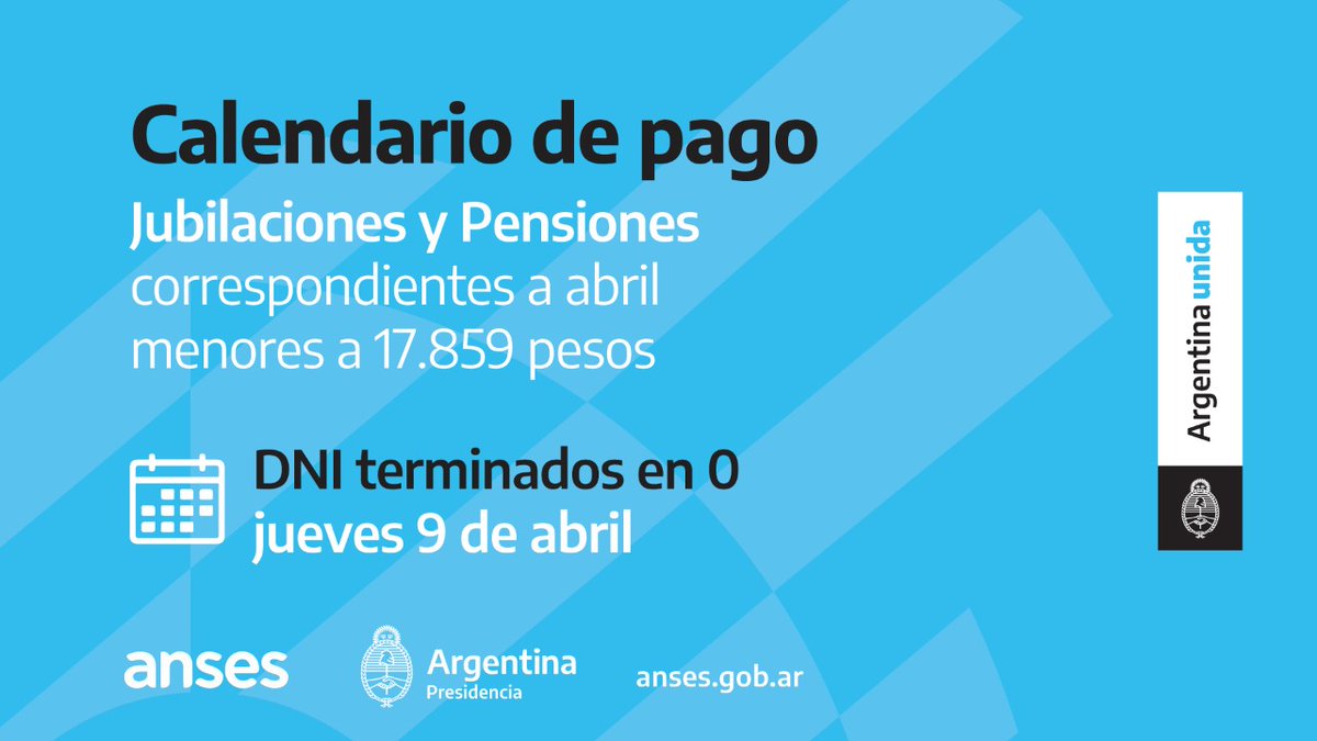 ansesgob's tweet photo. Este jueves 9 de abril las entidades bancarias atenderán el pago correspondiente a abril de  jubilaciones y pensiones de hasta $17.859, con DNI terminados en 0
#ArgentinaUnida #CuidarteEsCuidarnos https://t.co/SlyjRqOfgq
