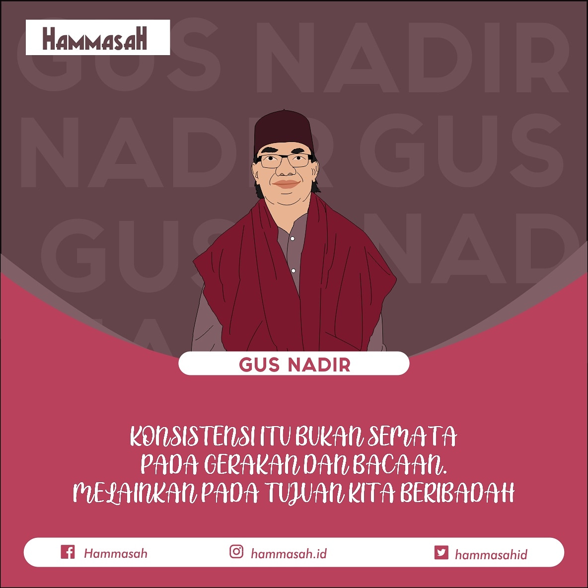 hammasahid's tweet photo. Konsistensi itu bukan semata pada gerakan dan bacaan. Melainkan pada tujuan kita beribadah. 
.
#hammasah #quotes #islam #ibadah #gusnadir #nadirsyahhosen https://t.co/8POCyaeARo