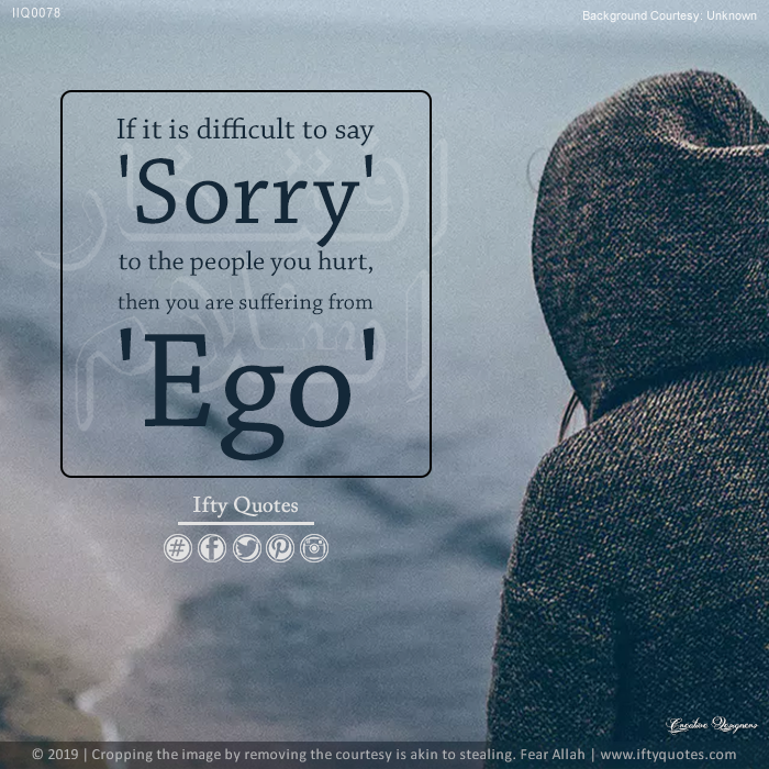 IftyQuotes's tweet photo. #IftyQuotes | If it is difficult to say Sorry to the people you hurt then you are suffering from Ego

Details: https://t.co/9FIInjvEsv

#ThursdayThoughts #ThursdayMorning #ThursdayThrill #ThursdayMotivation https://t.co/i4sMcIbXVv