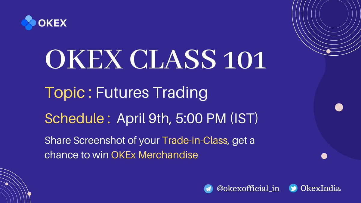 OKXIndia's tweet photo. #OKExClass101 :  Join us in Class 101 today [ April 9th, 2020 ] at 5 :00 PM IST to learn about futures trading on OKEx . 

Share the screenshot of your Trade-in-class &amp; get a chance to win #OKExMerchandise 

Join : https://t.co/HyVVrvLPBz https://t.co/d758Bs91Dq