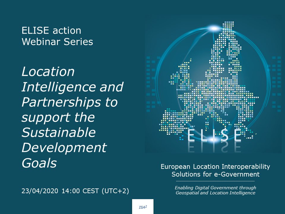 Join our next #ELISE webinar ‘Location Intelligence and Partnerships to support the Sustainable Development Goals' on  23/04/20 14:00 CEST (UTC+2).
More info bit.ly/3c5TiSn .Register here: bit.ly/2yD6Zdi #SDG #Partnership #GeoData #Geo4good #LocationIntelligence