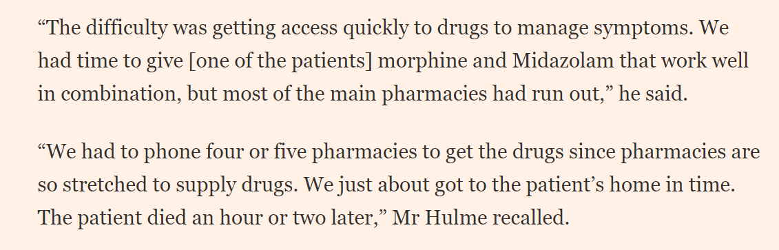 Because of local shortages and over-stretched pharmacies (they visited four or five, queuing at each) the carers had a much longer wait than they'd like. They got to the patient eventually, who died hour or two later. Harrowing stuff. /6