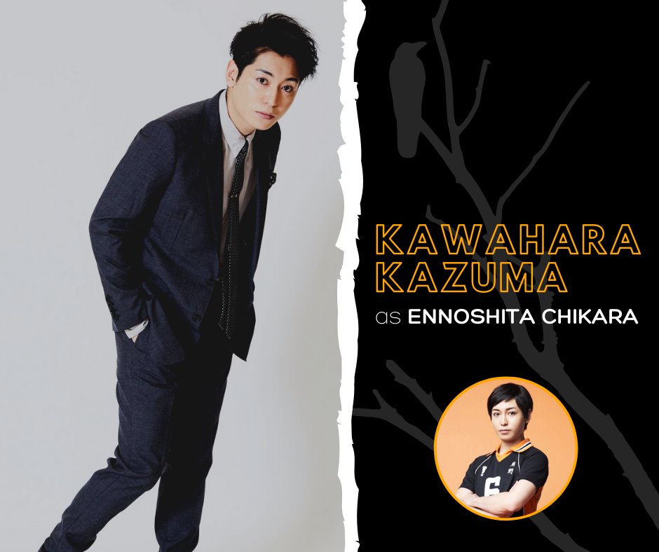 Fun fact: He has thought of leaving the acting industry before he got cast as Ennoshita Chikara in the Haikyuu!! stage play. It is also worthy to note that they both share the same birth date (December 26th)!Twitter:  https://twitter.com/kazuma093 Instagram:  https://www.instagram.com/kazuma_kawahara/