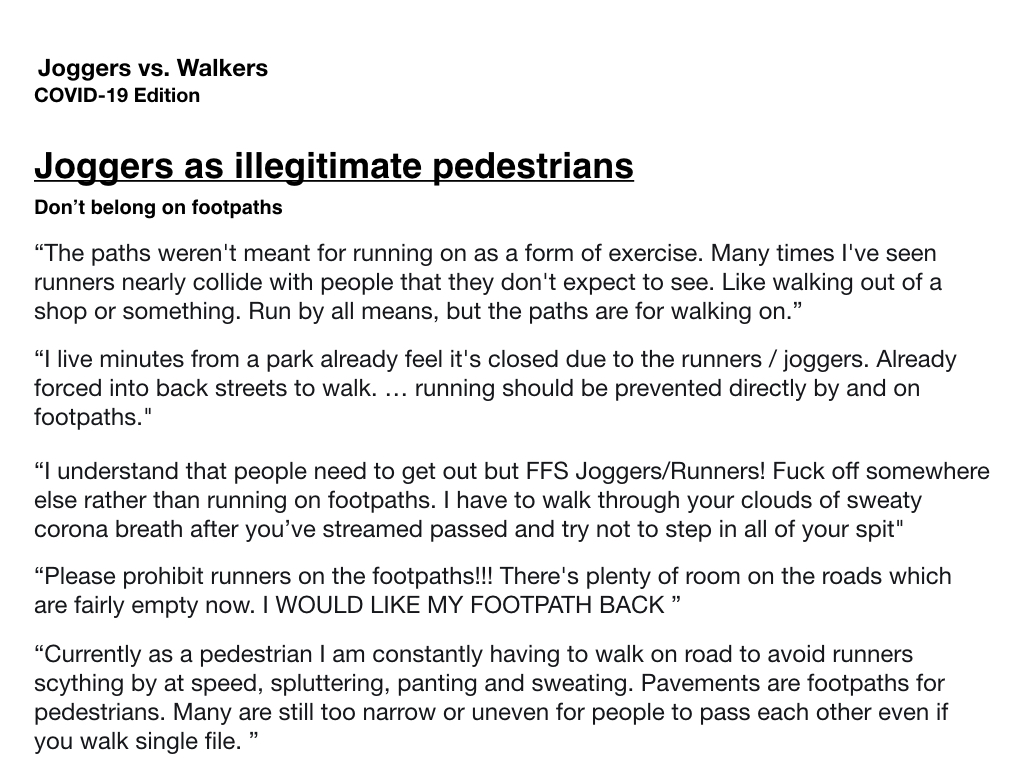 Inadequate infrastructure + planning often pits users of shared spaces (or resources) against each other. The emerging themes in the walker vs. jogger debates echo other inter-modal discourses!