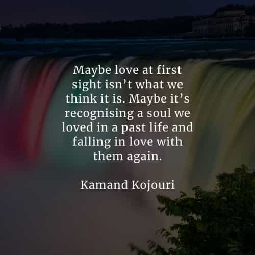 Past Life Love Quotes So-Star Quotes On Twitter: "💯"Maybe Love At First Sight Isn't What We  Think It Is. Maybe It's Recognising A Soul We Loved In A Past Life And  Falling In Love With Them