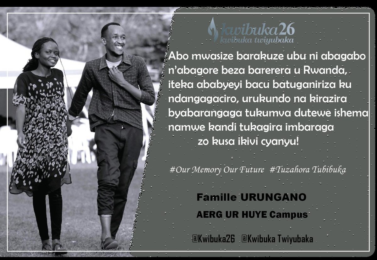 Abo mwasize barakuze ubu ni abagabo n'abagore barerera u Rwanda, iteka ababyeyi bacu batuganiriza ku ndangagaciro, urukundo, na kirazira byabarangaga tukumva dutewe ishema namwe kandi tukagira imbaraga zo kusa ikivi cyanyu

Famille URUNGANO
<a href="/aerg_unr/">aerg unr</a> 

#kwibuka26