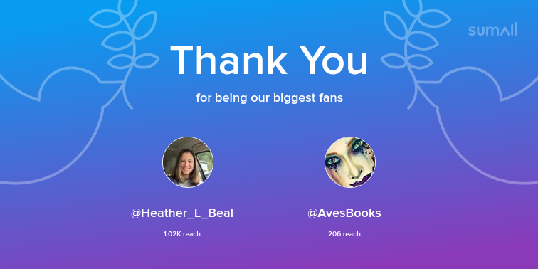 Our biggest fans this week: Heather_L_Beal, AvesBooks. Thank you! via sumall.com/thankyou?utm_s…