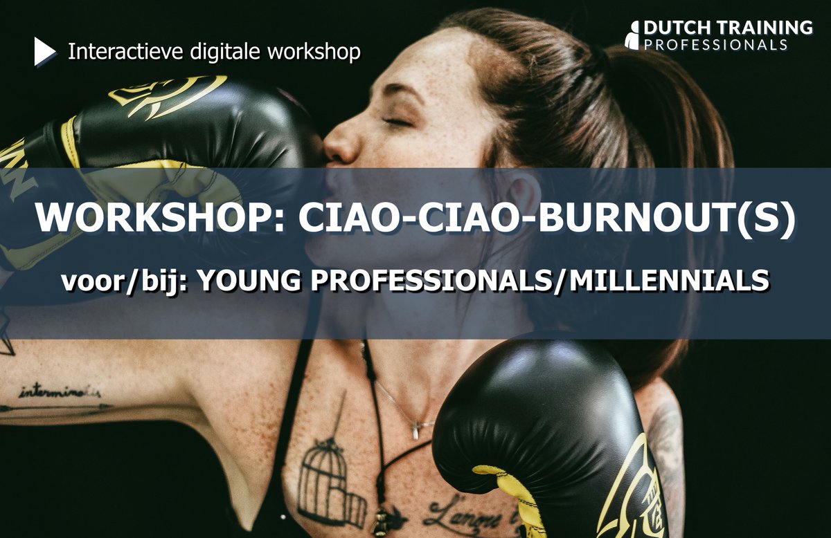 Ciao ciao burn-out! Een digitale workshop van 1,5 uur waarin young professionals/millennials leren hoe ze een burn-out voorkomen!

meer info: dutchtrainingprofessionals.nl/special/worksh…

#coronaproof  ##stress #burnout #vitaliteit #hr #coaching #millennial #youngprofessional <a href="/RonHubbers/">Ron Hubbers</a>