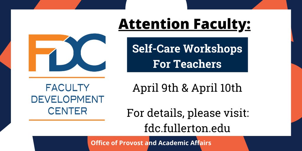 csufacadaffairs's tweet photo. ATTENTION @csuf Faculty: Self-Care workshops are TODAY and TOMORROW. #CSUF #CSUFfaculty #CSUFprovost 
@csuffdc https://t.co/jdXZZLJNQB