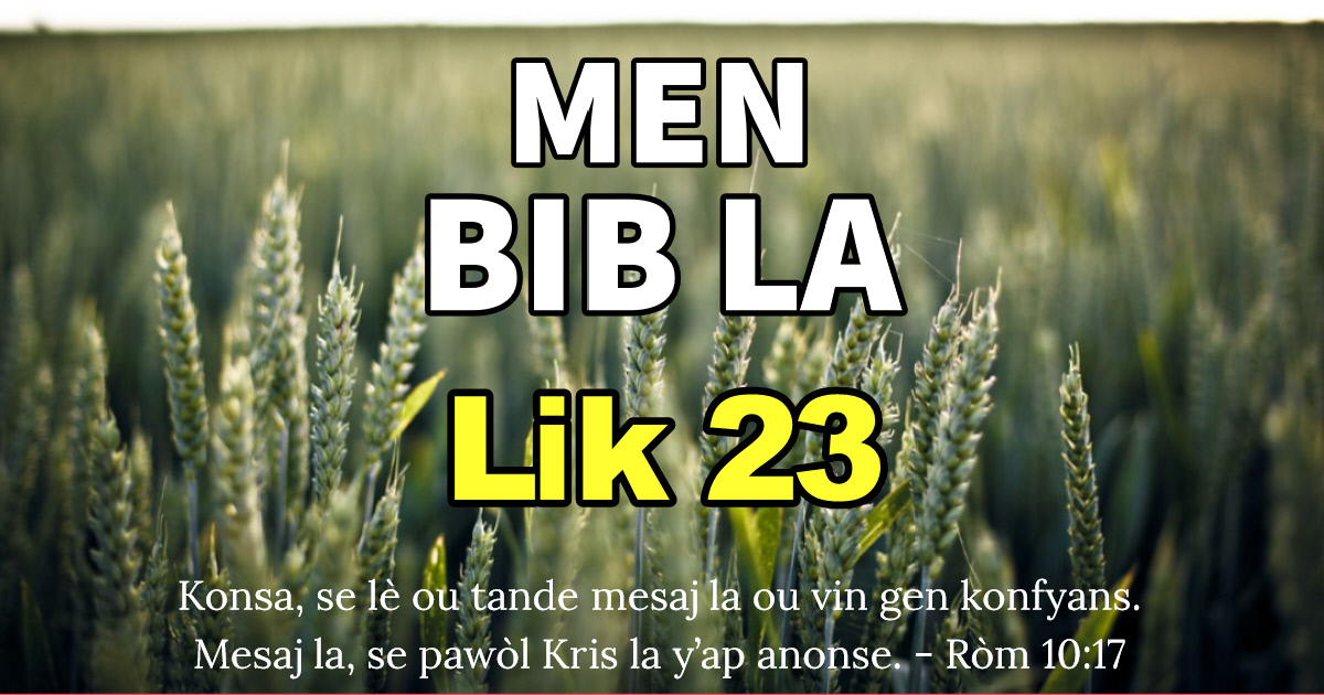 menbibla's tweet photo. « Yon twazyèm fwa ankò, Pilat di yo: Manyè di m' ki move zak li fè konsa? Mwen menm, mwen pa jwenn anyen nan nonm sa a ki merite lanmò. Mwen pa di nou mwen pral fè bat li byen bat, apre sa m'a lage li? » - Lik 23:22

Tande sou YouTube:
Lik 23
https://t.co/r4k036DS5l https://t.co/slw8JoQNMv