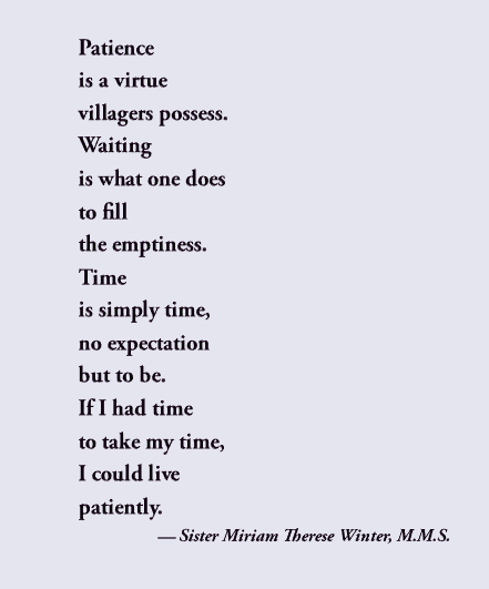 Written by Sister Miriam Therese Winter in 1996 while traveling through India, we think this poem is a particular invitation for our experience of Covid-19.