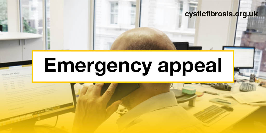 Calls to our Helpline have doubled and demand for welfare support has enormously increased. We want to help every person with CF who needs us right now, but we are facing tough choices. Please help us by donating to our Emergency Appeal: cysticfibrosis.org.uk/appeal