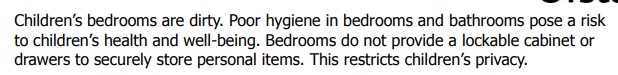 Bedrooms and bathrooms are dirty.