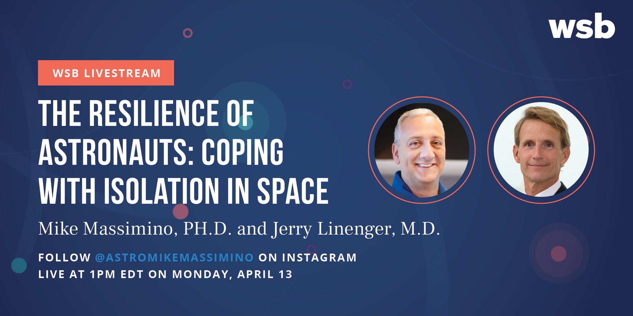 Washington Speakers Bureau On Twitter Join Us For An Instagram Live With Two Former Nasa Astronauts And Wsb Speakers Astro Mike Massimino And Jerry Linenger As They Discuss Coping With Isolation Follow Astromikemassimino