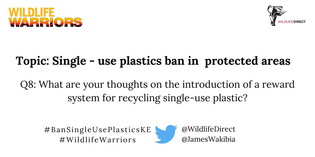 Q8: What are your thoughts on the introduction of a reward system for recycling single-use plastic?  @JamesWakibia  #BanSingleUsePlasticsKE  #BanSingleUsePlasticsKE  #WildlifeWarriors
