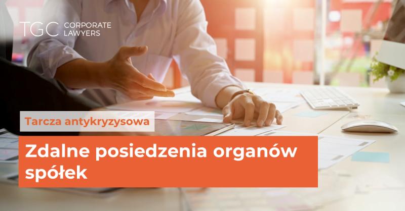 TGCCorporateLaw's tweet image. Tarcza antykryzysowa wprowadza możliwość całkowicie #zdalnego działania wszystkich organów spółek kapitałowych oraz podejmowania w tym trybie uchwał: bit.ly/2XnFsGY
#TarczaAntykryzysowa #AnticrisisShield
