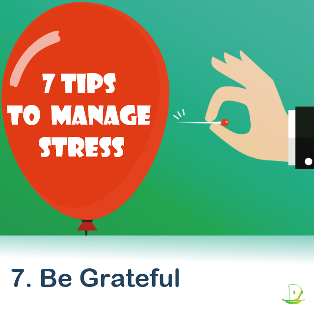 7. Be GratefulBe strong! Go back to your days where you’ve had best times, positive times, all your happy moments. Be thankful and grateful for all those days.Just try this at home as your work from home! 