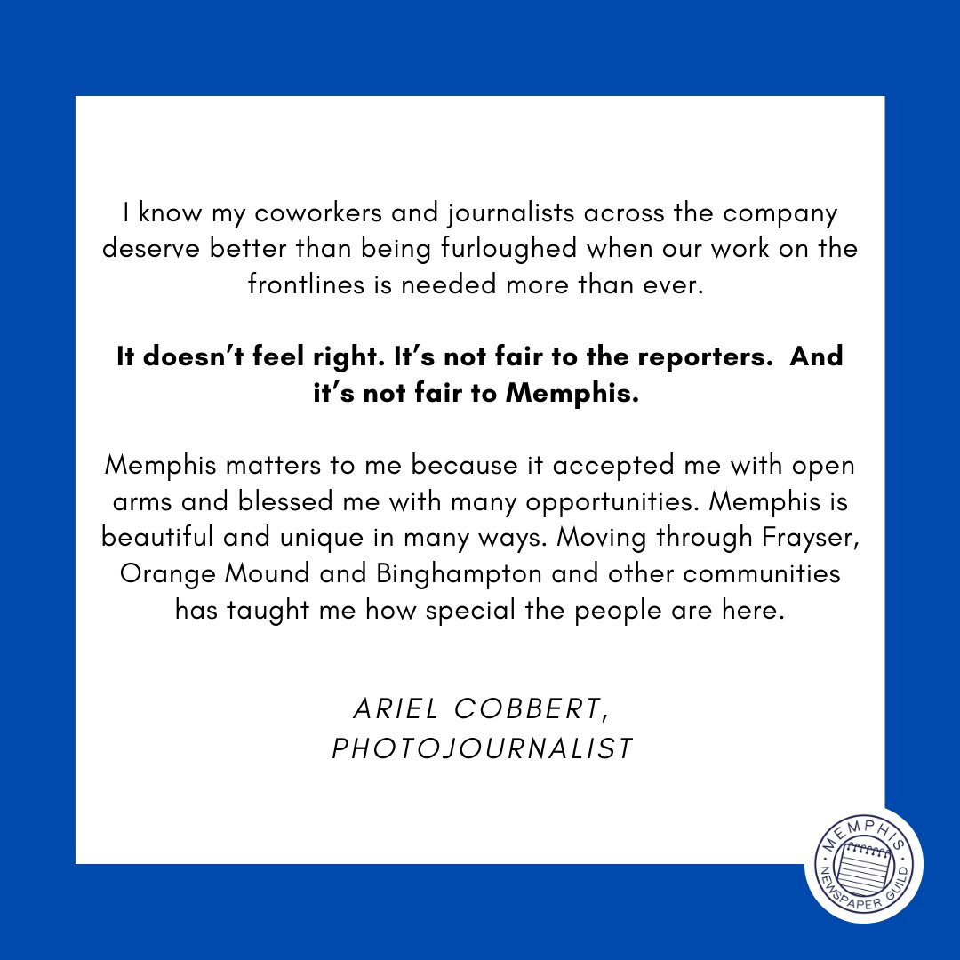 Journalism shows that stories matter. Here are ours. From  @AJCOBBE: “I know my coworkers and journalists across the company deserve better than being furloughed when our work on the frontlines is needed more than ever.”  https://memphisnewsguild.com/  /6