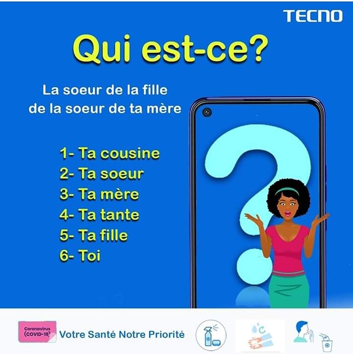 Tecno Mobile Cm On Twitter Changeons Un Peu Les Idees En Cette Periode De Panique Qui Est Ce La Soeur De La Fille De La Soeur De Ta Mere 1 Ta Cousine 2 Ta Soeur 3 Ta Mere 4