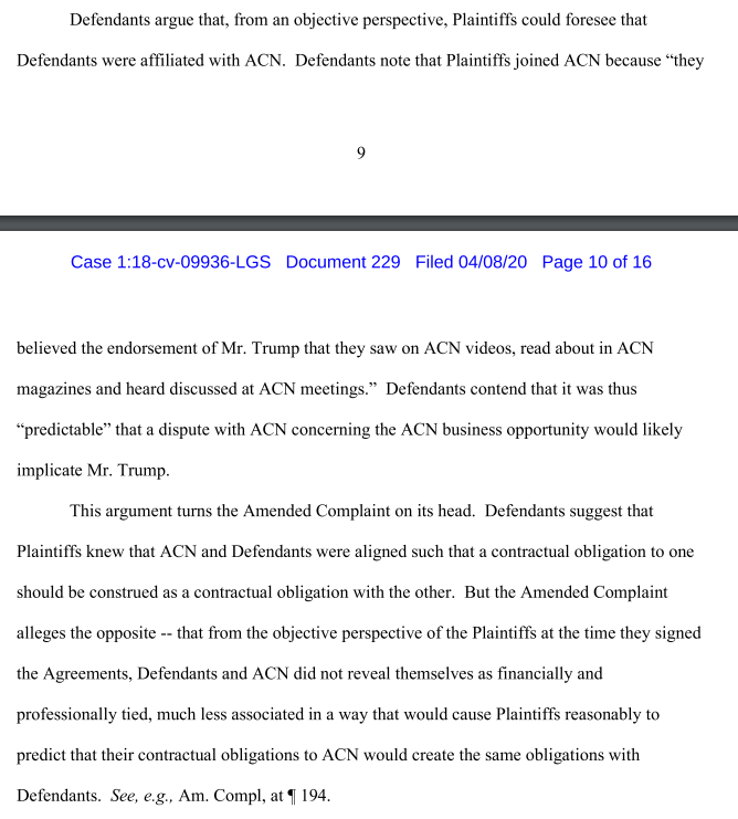 The plaintiffs signed arbitration agreements with ACN, but not the Trumps (recall the claim that the plaintiffs didn't know ACN was in business with the Trumps). The Trumps argued they should still be able to invoke that agreement. The judge ruled last night that they could not.