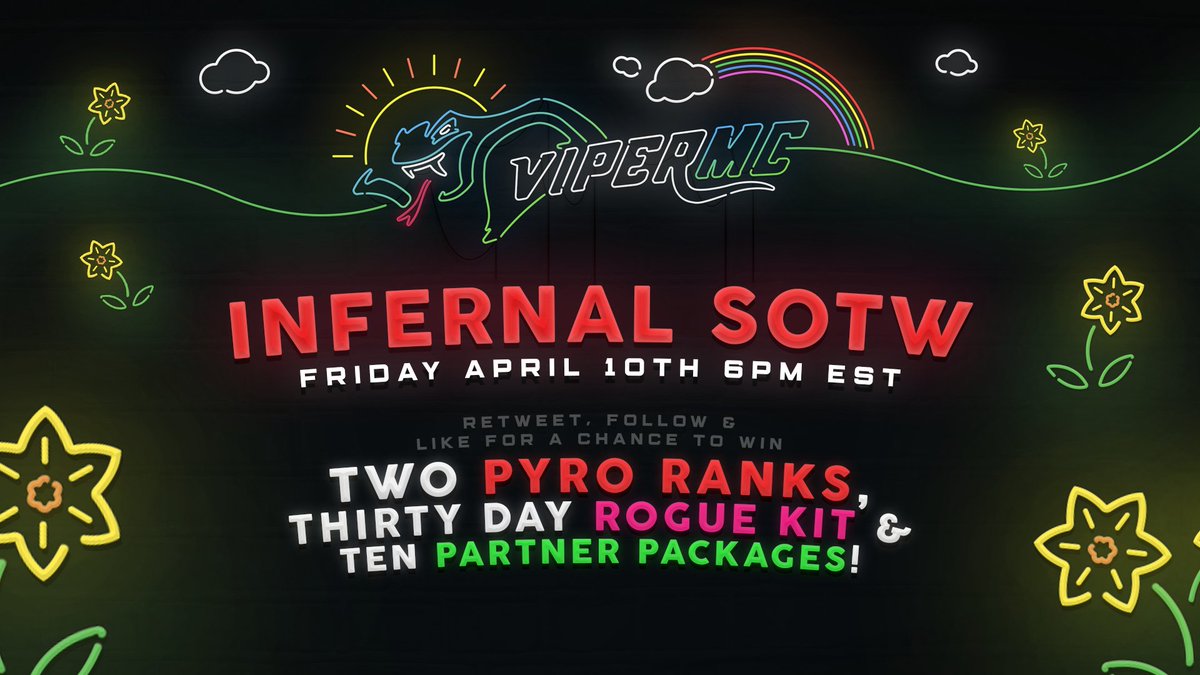 ViperMC's tweet image. Infernal's SOTW is this Friday at 6:00 PM EST! 💫

In celebration, we will be giving away the following:

✦ 2 Pyro Ranks
✦ 30 Day Rogue Kit
✦ 10 Partner Packages

Follow us, Retweet, and Like to enter. See you soon! 💚