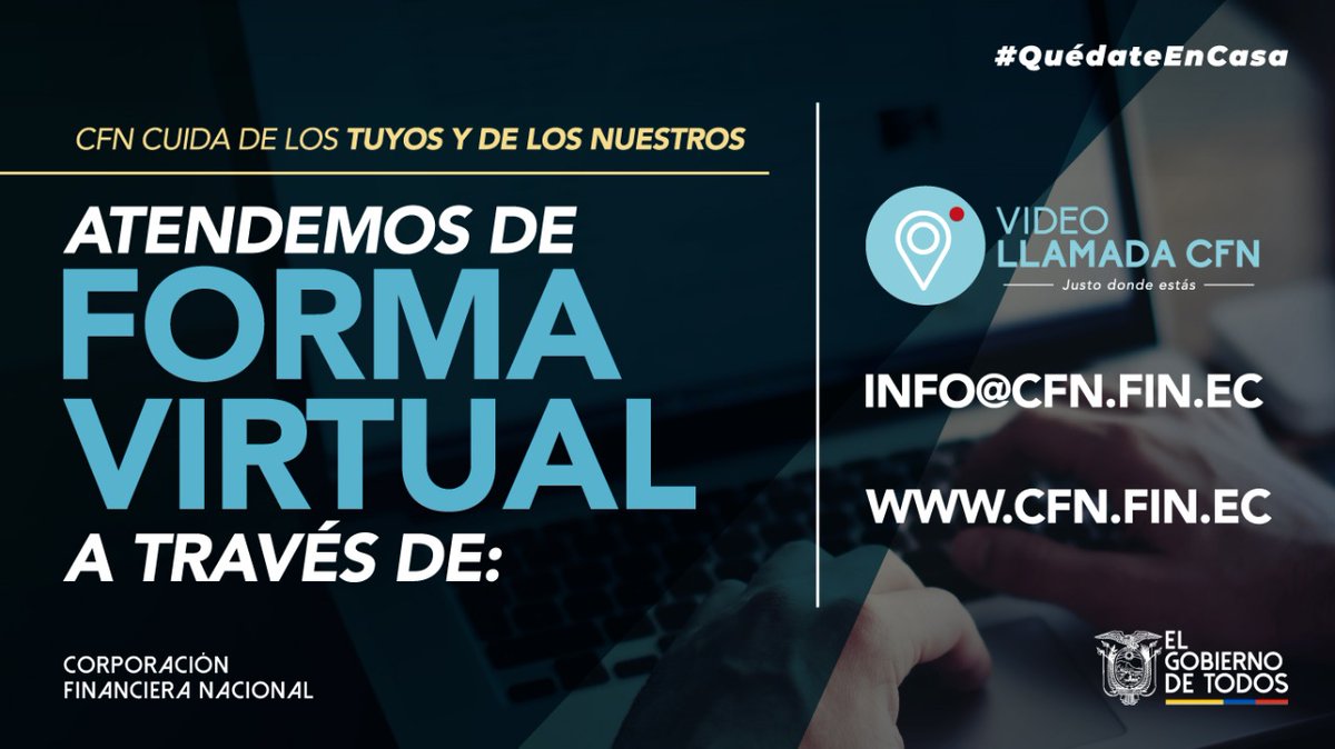 CFN_ECUADOR's tweet photo. La CFN permanece operativa y atiende a través de medios virtuales como #VideoLlamadaCFN, #TrackingCFN, correo institucional (info@cfn.fin.ec) y sus cuentas en redes sociales.
Más información en: https://t.co/nsoTRA9Uge
#QuédateEnCasa https://t.co/jvuSfYsXnu