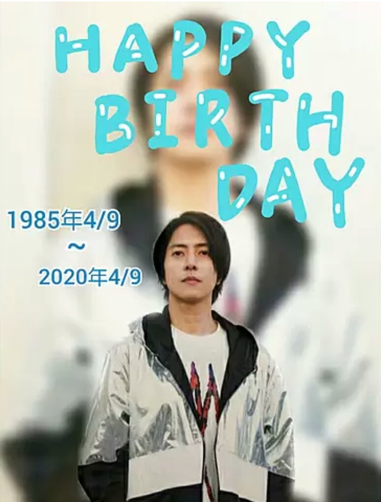  My beloved \"Tomohisa Yamashita\" 35th Happy birthday         P                   