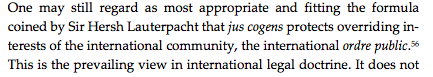 The int'l lawyer version is something like: "instead of all countries having final say about their rights & obligations (left), there are overriding norms that bind everyone (right). These govern things so imptnt that the fabric of int'l society would fall apart if disrespected."