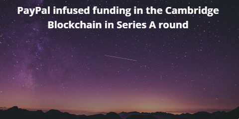 techsutram's tweet photo. #PayPal infused #funding in the #Cambridge #Blockchain in Series A round
https://t.co/NvKBzFnvLX
#OmidyarNetwork #DigitalCurrency #FutureVentures #PartechPartners #Foxconn #HCMCapital #technology #IBM #Microsoft #MasterCard #LuxTrust #Luxembourg #crypto #cryptocurrency
PC:Pixabay https://t.co/wBeFfRVcuZ