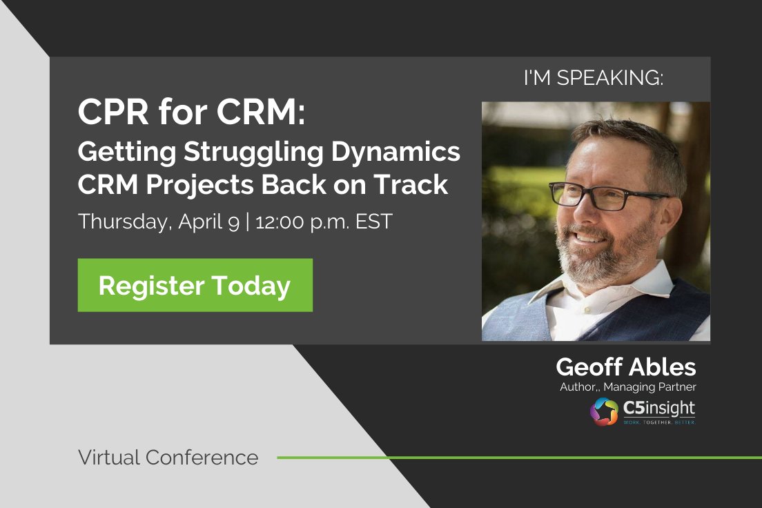 C5insight's tweet photo. Don't forget to join @C5geoff today at 12:00pm for his #CPRforCRM webinar https://t.co/AAn7WfV8za https://t.co/RuNAP3Q5YK