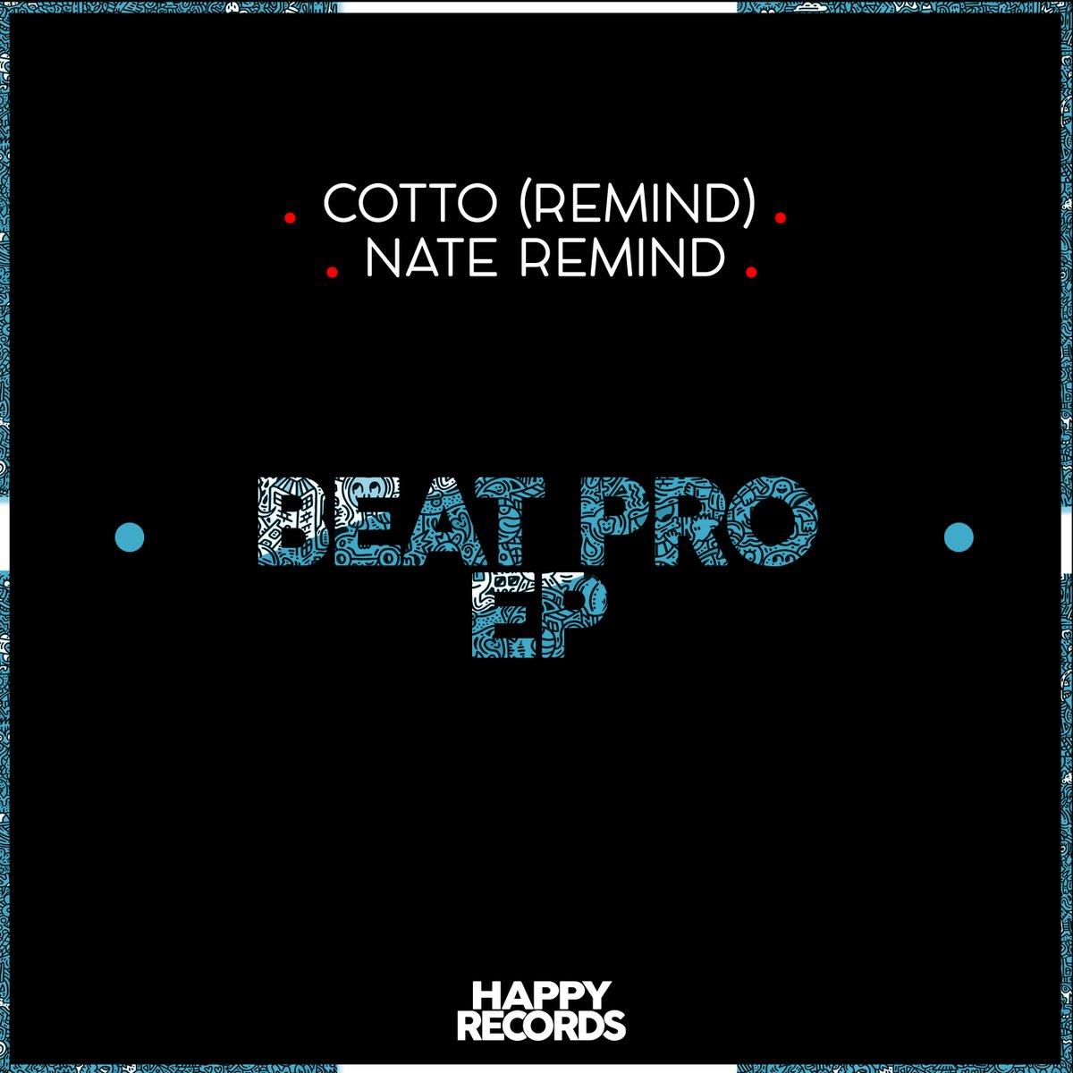 Happy_Records's tweet photo. ⚠️ ⚠️ ⚠️ Y E E E E H ⚠️ ⚠️ ⚠️

OUT NOW ➡️➡️ #HR172 Cotto (Remind), Nate Remind - Beat Pro EP 

Grab your copy in @Beatport ➡️➡️ 
https://t.co/79alzYkpLl
⬅️⬅️

Join the Acid Army 😎

 #outnow #minimal #deeptech #hypebeatport https://t.co/H2xeQ1ZQJ0