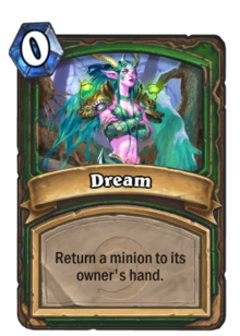 "Dream Card" is one of five different cards that can be randomly added. Hearthstone uses its digital nature to hide all of this math and perform it for you.An analog Ysera card would have to say something like "roll a d10, on a 1-2, draw Dream. On a 3-4..."