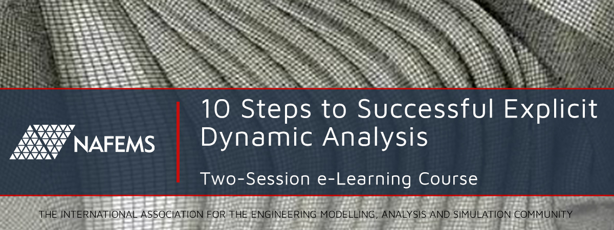 NAFEMS's tweet image. Understand, implement, and get the most out of explicit #DynamicSimulation methods with our e-learning "10 Steps to Successful Explicit Dynamic Analysis", more details on our website: ow.ly/O8DR50xNUfj
