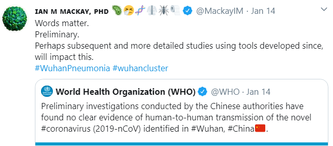 4/ another of the Jan 14 retweets was by Ian Mackay, a specialist who was carefully watching the outbreak with concern, understood that the tweet was not a green light, observing that "words matter",