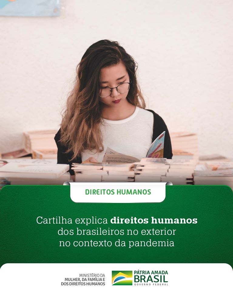 O Ministério da Mulher, da Família e dos Direitos Humanos lançou a cartilha "Direitos Humanos dos Brasileiros no Exterior no Contexto da Covid-19" direcionada aos nacionais que encontram dificuldades para retornar ao Brasil 
em razão do #coronavirus Acesse bit.ly/2wwtkbS