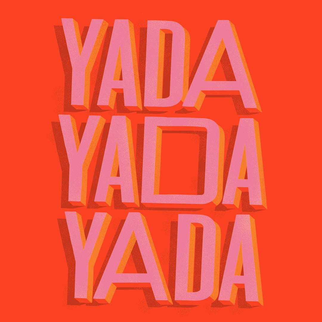 aigalosangeles's tweet image. Yada yada yada. 
.
🎨 @littlegemstudio
.
.
#designinspo #designboom #losangeles #LAcreatives #typeeverything#typespire#goodtype #artoftype