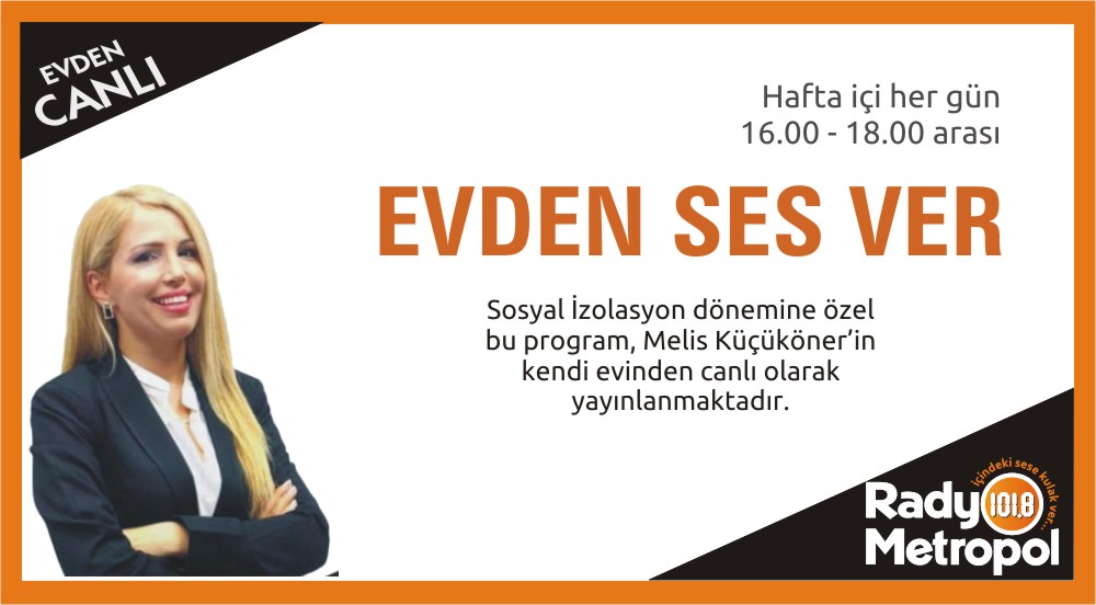 Radyo Metropol, "Evden Canlı" yayınlarla evinizde, aracınızda, işyerinizde...