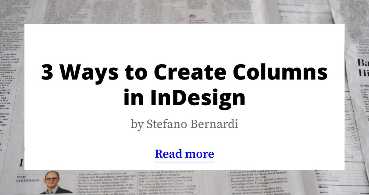 Redokun (@getredokun) on Twitter photo Columns are a great way to add structure to your #InDesign documents. Did you know there are 3 ways to create them? Read and learn all 3 ways and even more, learn how to combine them. I assure you, it will be a time-saving trick.
buff.ly/3ahKaK4 Columns are a great way to add structure to your #InDesign documents. Did you know there are 3 ways to create them? Read and learn all 3 ways and even more, learn how to combine them. I assure you, it will be a time-saving trick.
buff.ly/3ahKaK4