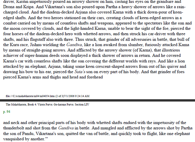 1. Karna flees from Arjuna in Virat War2. Arjuna killed his younger brother, knocked Karna out and Karna again fled