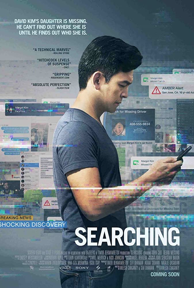  #Searching (2018) This is one of the few movies that was able to utilize the usage of computers and phones to tell the story, and it is really great story with a good mystery that unfolds excellently and powerful performance from John Cho who kills it. Awesome movie!